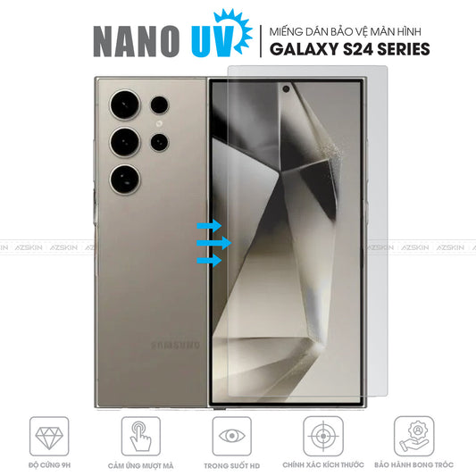 Miếng dán màn hình PPF Nano UV cho Samsung Galaxy S24 / S24 Ultra / S24 Plus / S24 FE