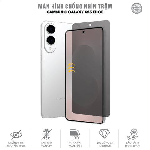 Miếng Dán Màn Hình Chống Nhìn Trộm UV Samsung Galaxy S25 | Plus | Ultra | FE | Edge
