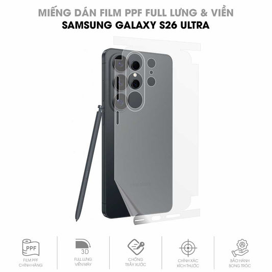 Miếng Dán PPF Samsung Galaxy S26 Ultra Mặt Lưng Full Viền