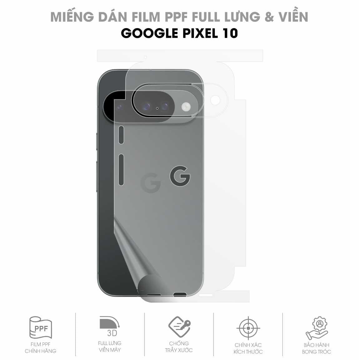 Miếng Dán PPF Google Pixel 10 Mặt Lưng Full Viền