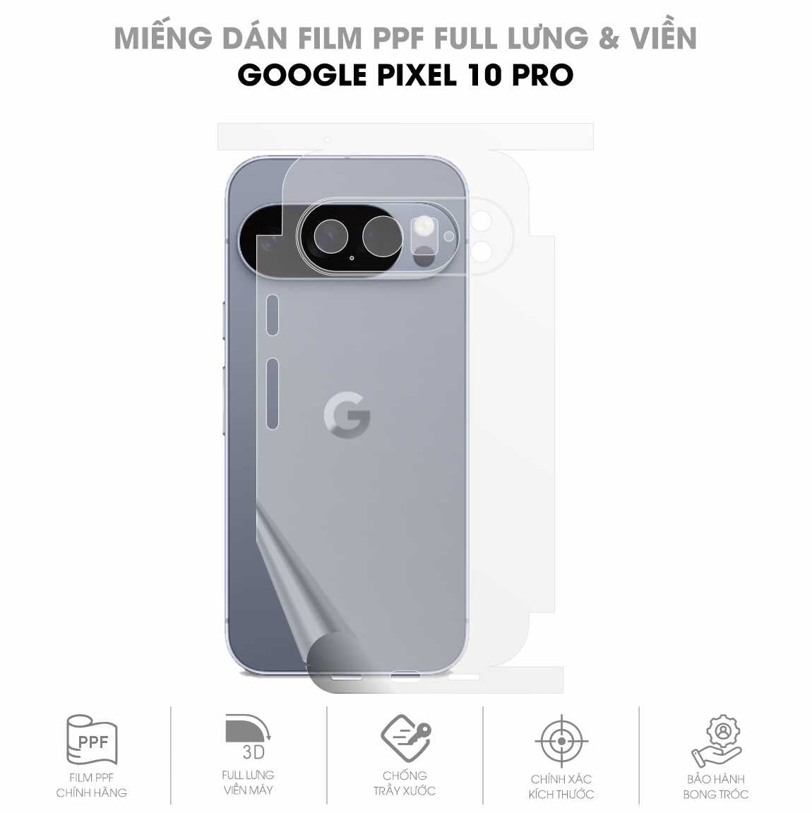Miếng Dán PPF Google Pixel 10 Pro Mặt Lưng Full Viền