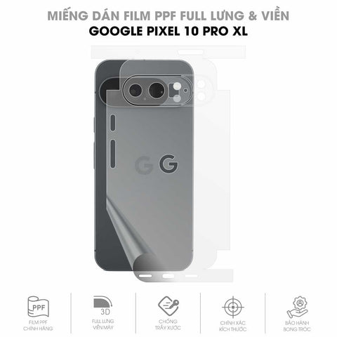 Miếng Dán PPF Google Pixel 10 Pro XL Mặt Lưng Full Viền