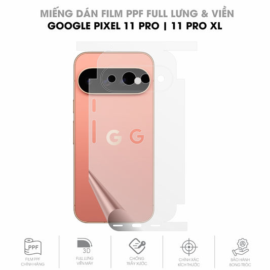 Miếng Dán PPF Google Pixel 11 Pro | Pro XL Mặt Lưng Full Viền