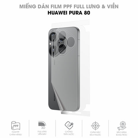 Miếng Dán PPF Huawei Pura 80 Mặt Lưng Full Viền