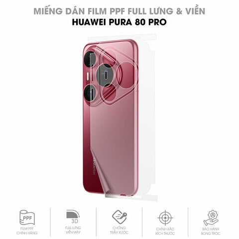 Miếng Dán PPF Huawei Pura 80 Pro Mặt Lưng Full Viền