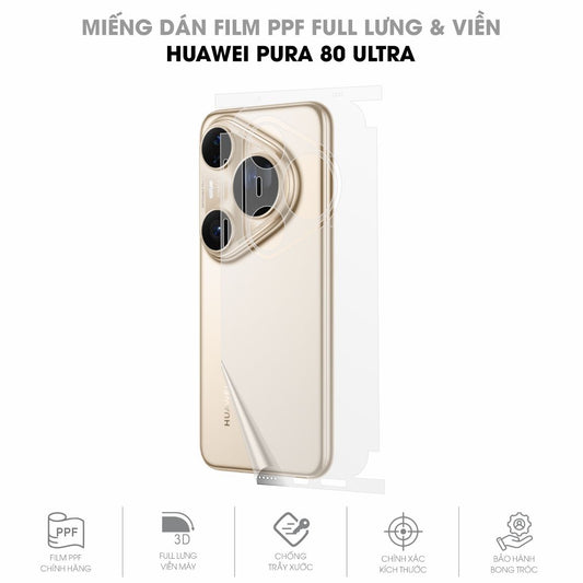Miếng Dán PPF Huawei Pura 80 Ultra Mặt Lưng Full Viền