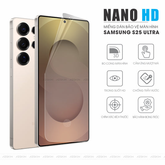 Miếng Dán Màn Hình Nano HD Samsung Galaxy S25 | Plus | Ultra | FE