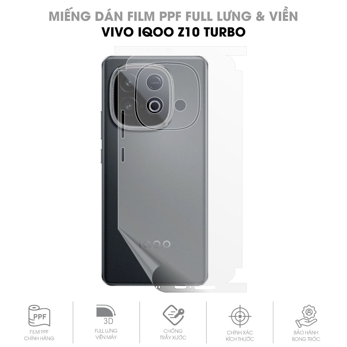 Miếng Dán PPF Vivo iQOO Z10 Turbo Mặt Lưng Full Viền