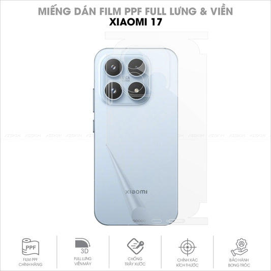 Miếng Dán PPF Xiaomi 17 Full Lưng Viền