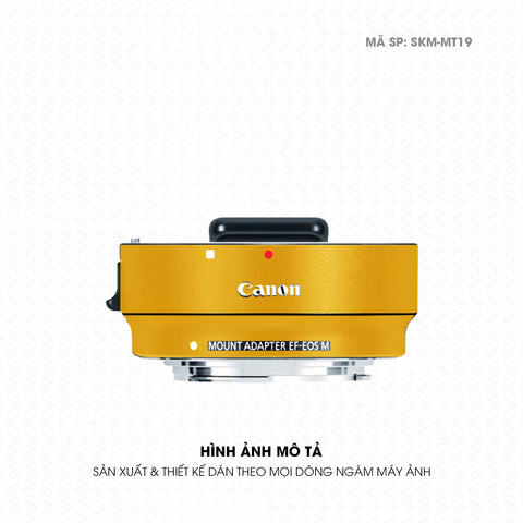 Dán Skin Ngàm Máy Ảnh Canon Đổi Màu Vàng | SKM-MT19