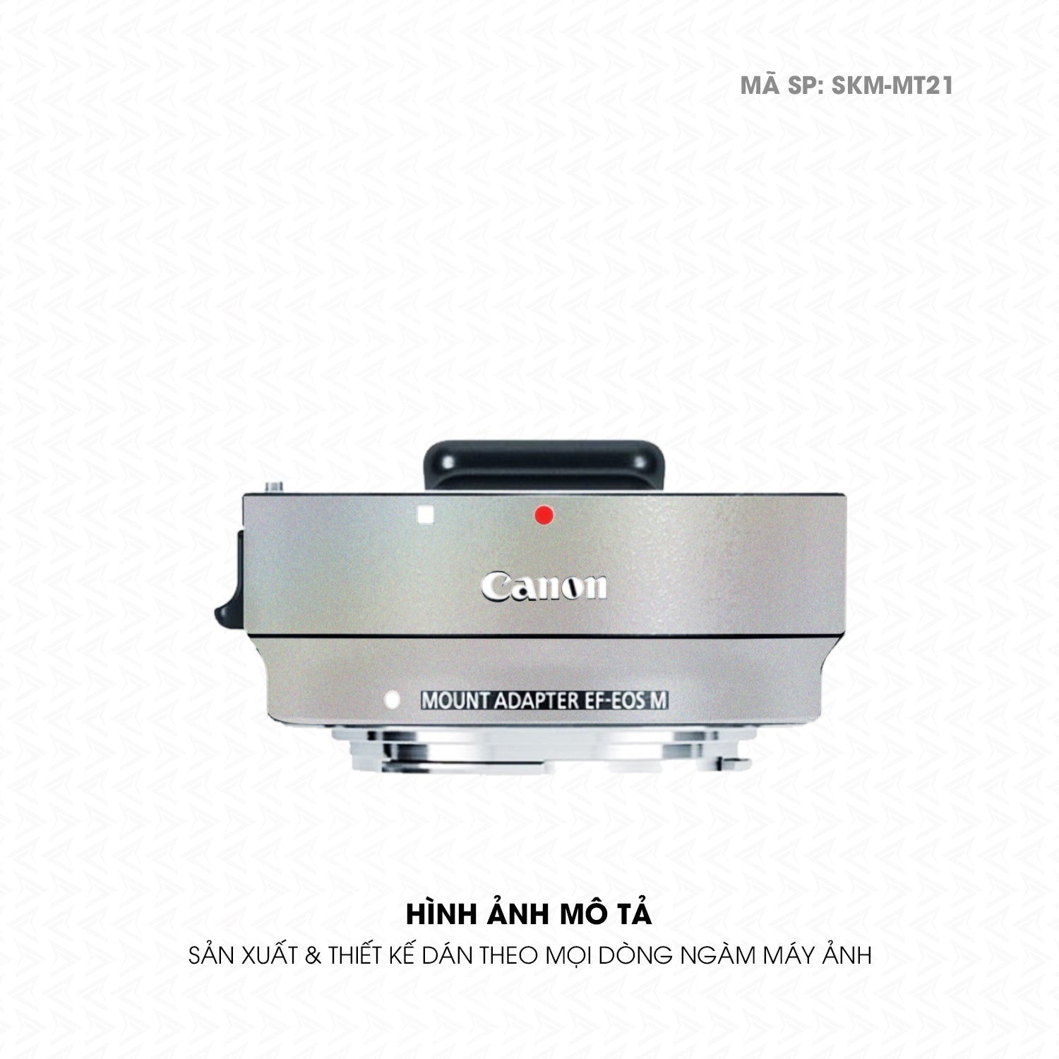 Dán Skin Ngàm Máy Ảnh Canon Đổi Màu Bạc Chuyển Sắc | SKM-MT21