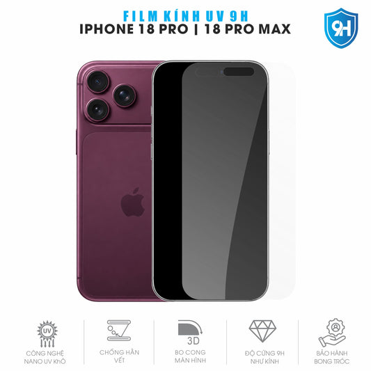 Miếng Dán Kính UV 9H Màn Hình Iphone 18 | Pro | Pro Max