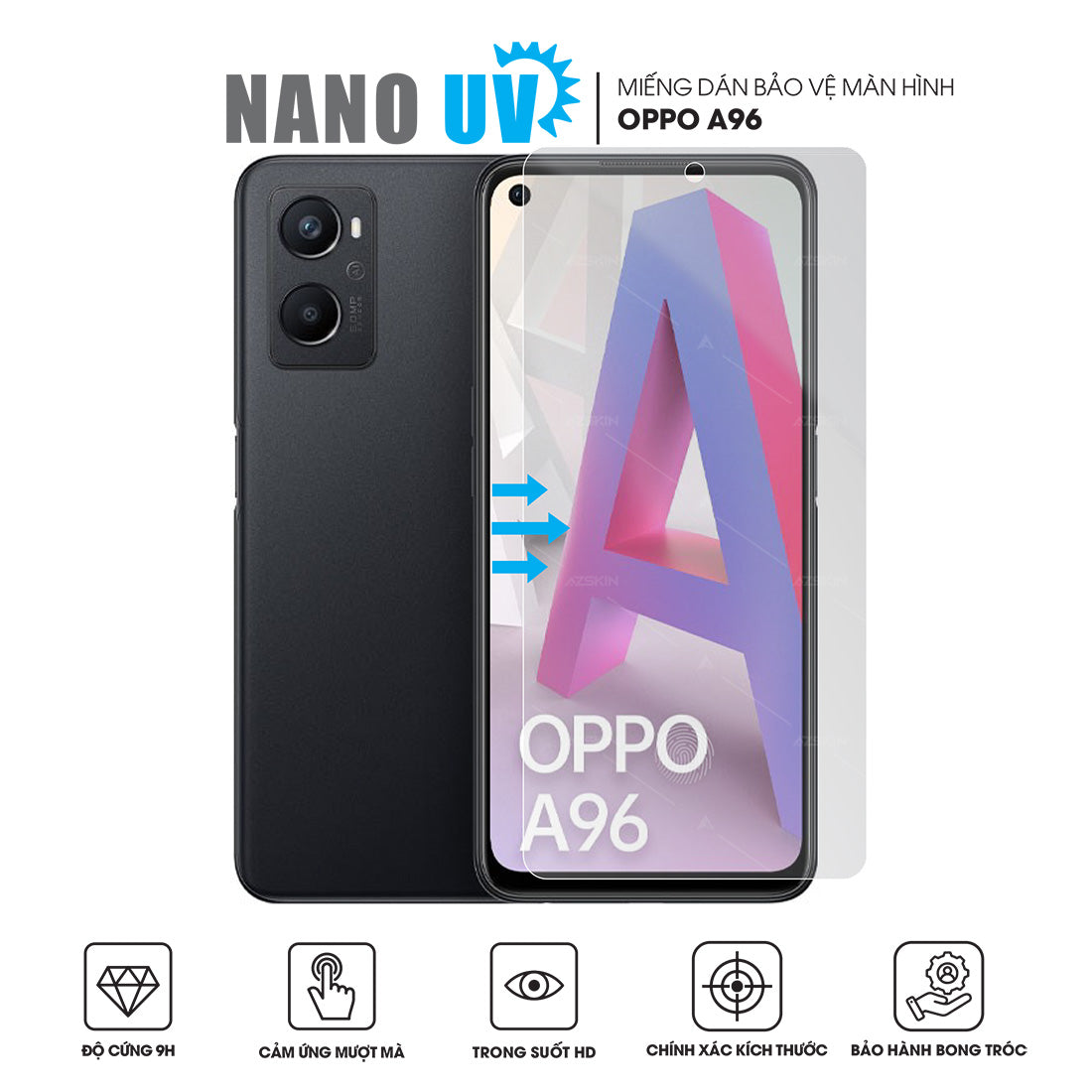 Miếng dán Nano UV cho màn hình OPPO A96